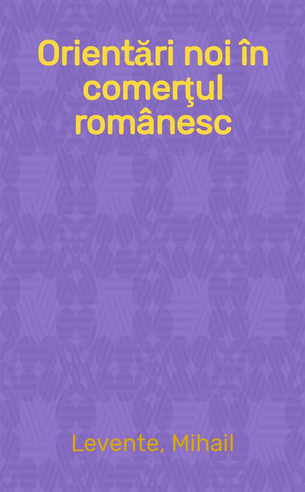 Orientări noi în comerţul românesc
