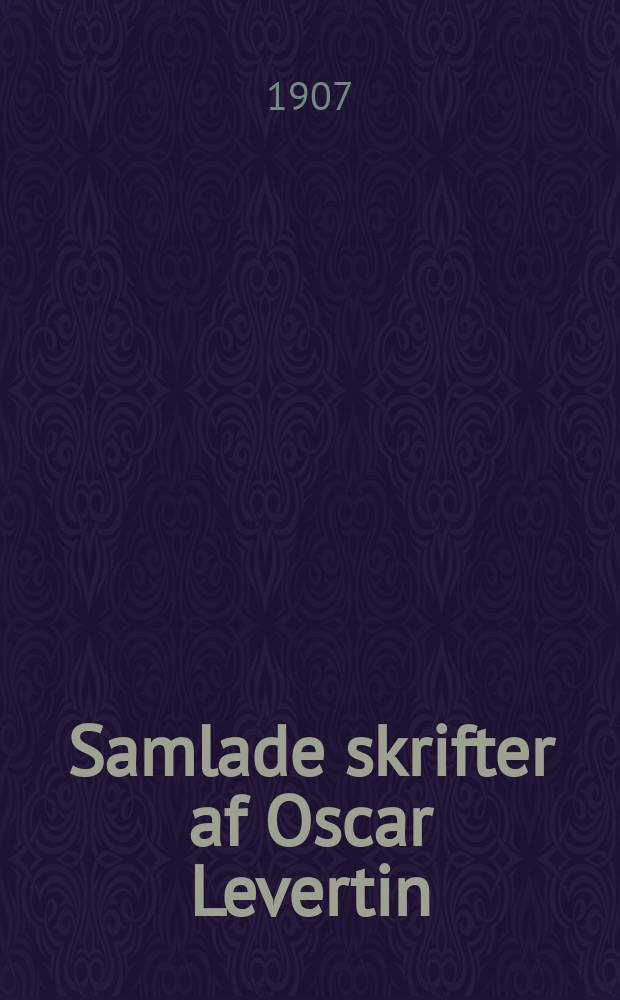 Samlade skrifter af Oscar Levertin