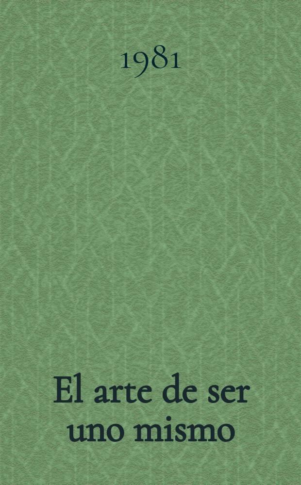 El arte de ser uno mismo