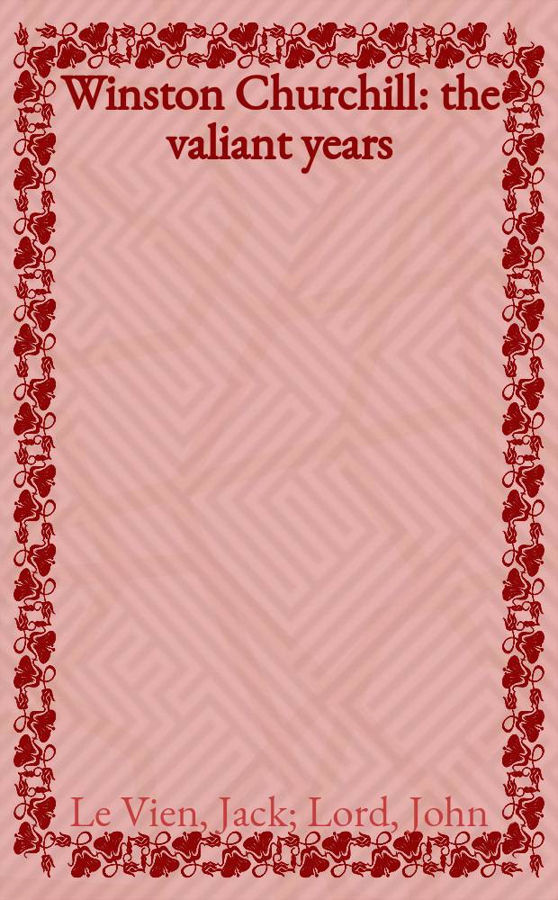 Winston Churchill : the valiant years