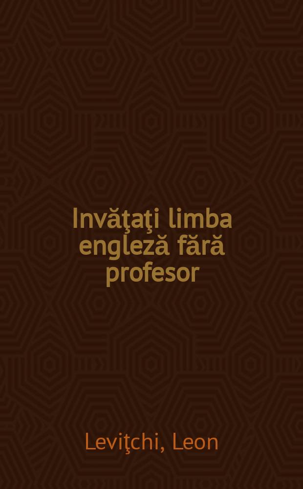 Invăţaţi limba engleză fără profesor