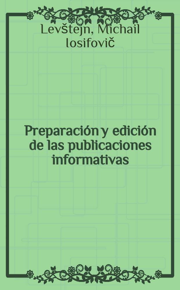 Preparación y edición de las publicaciones informativas : Cursos para especialistas de los países de la América Latina organizados por ONIDO y UNESCO en colab. con el Gobierno de la URSS : Los cursos tendrán lugar en el Inst. de la inform. ci. técn. de la URSS (VINITI), 4de sept. - 13de nov. de 1974