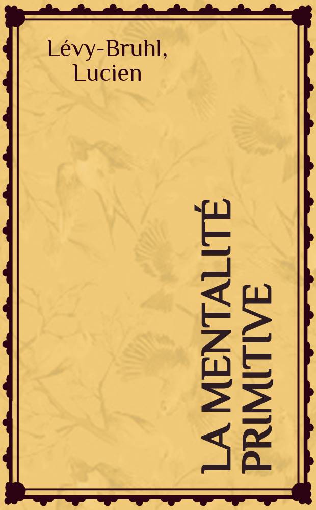 La mentalité primitive