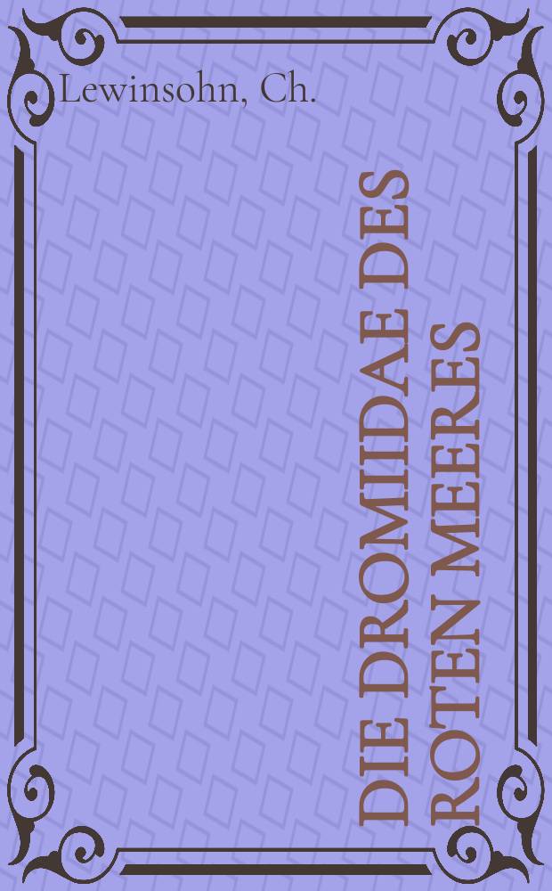 Die Dromiidae des Roten Meeres (crustacea decapoda, brachyura)