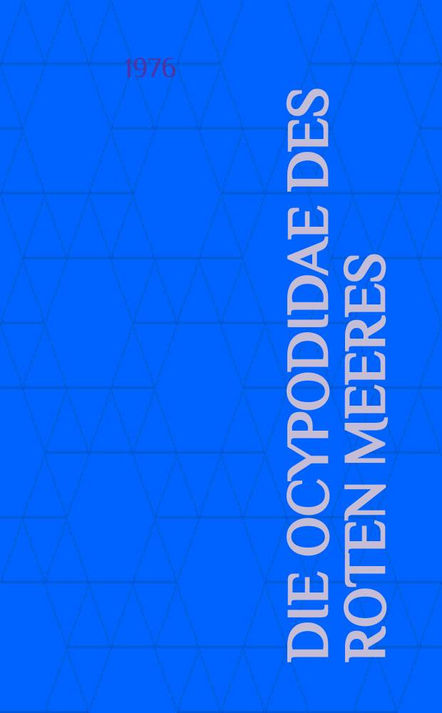 Die Ocypodidae des Roten Meeres (crustacea decapoda, brachyura)