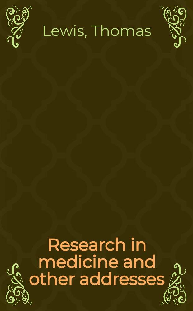 Research in medicine and other addresses