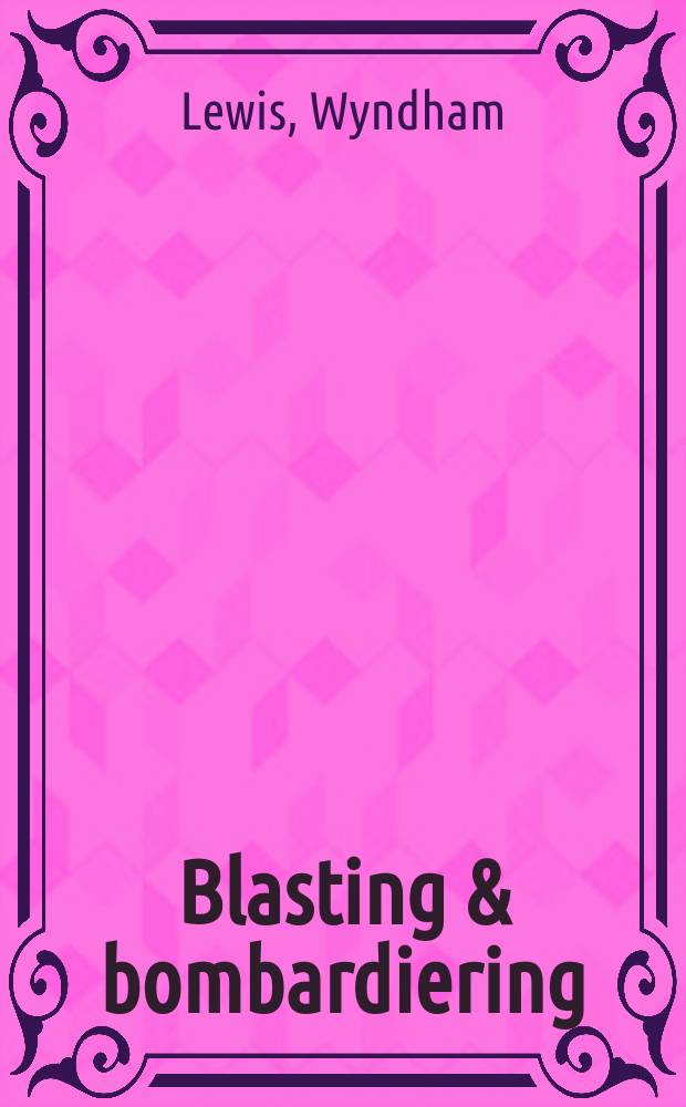 Blasting & bombardiering : An autobiography, 1914-1926