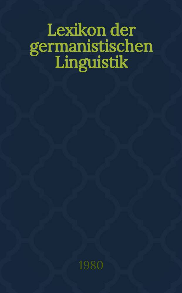 Lexikon der germanistischen Linguistik