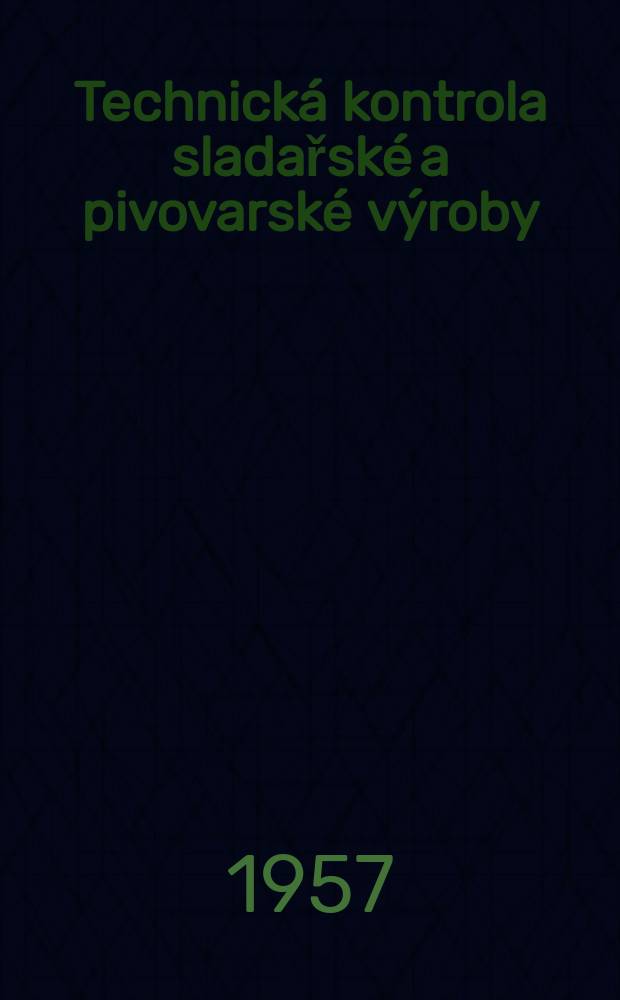 Technická kontrola sladařské a pivovarské výroby