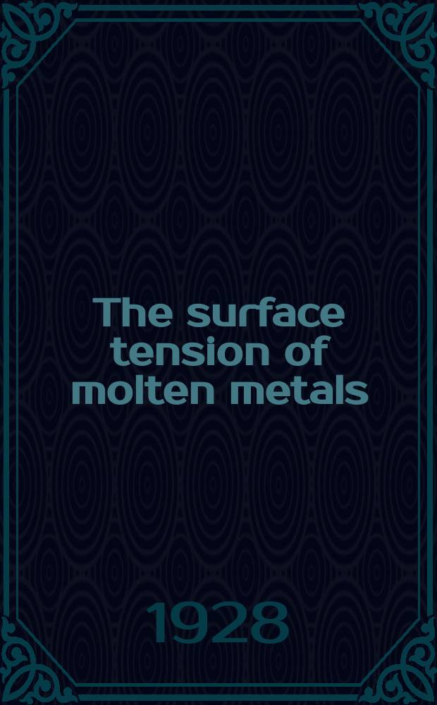 The surface tension of molten metals