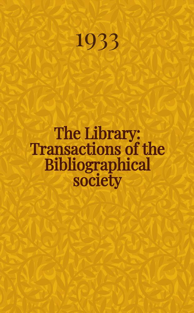 The Library : Transactions of the Bibliographical society : Issued quarterly : New series