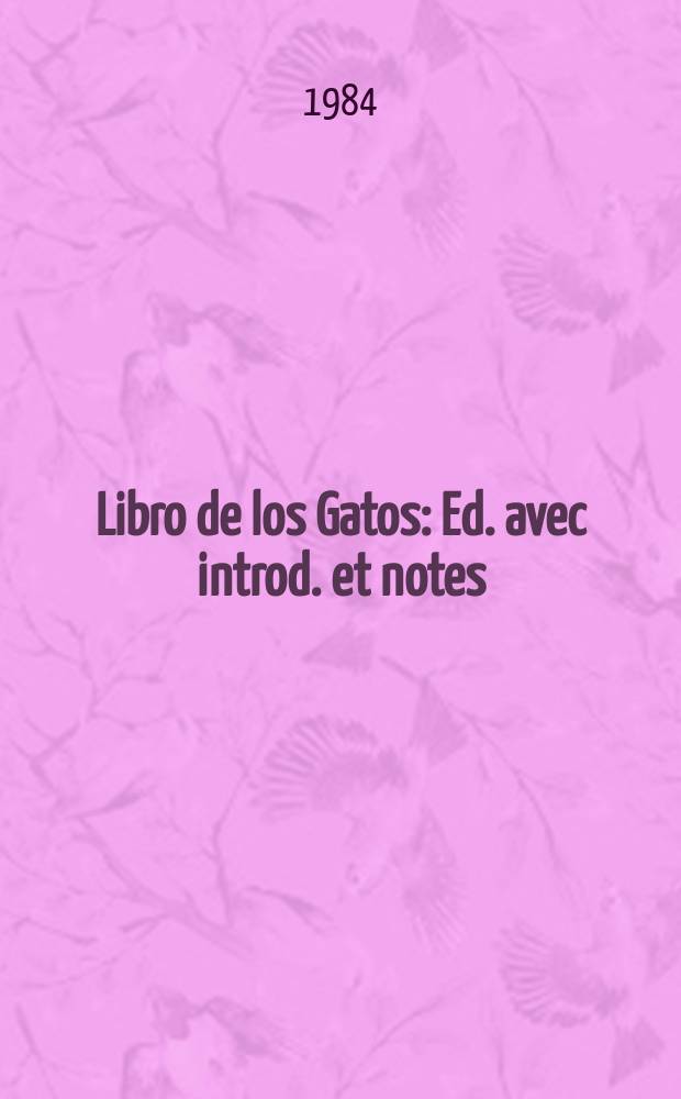 Libro de los Gatos : Ed. avec introd. et notes