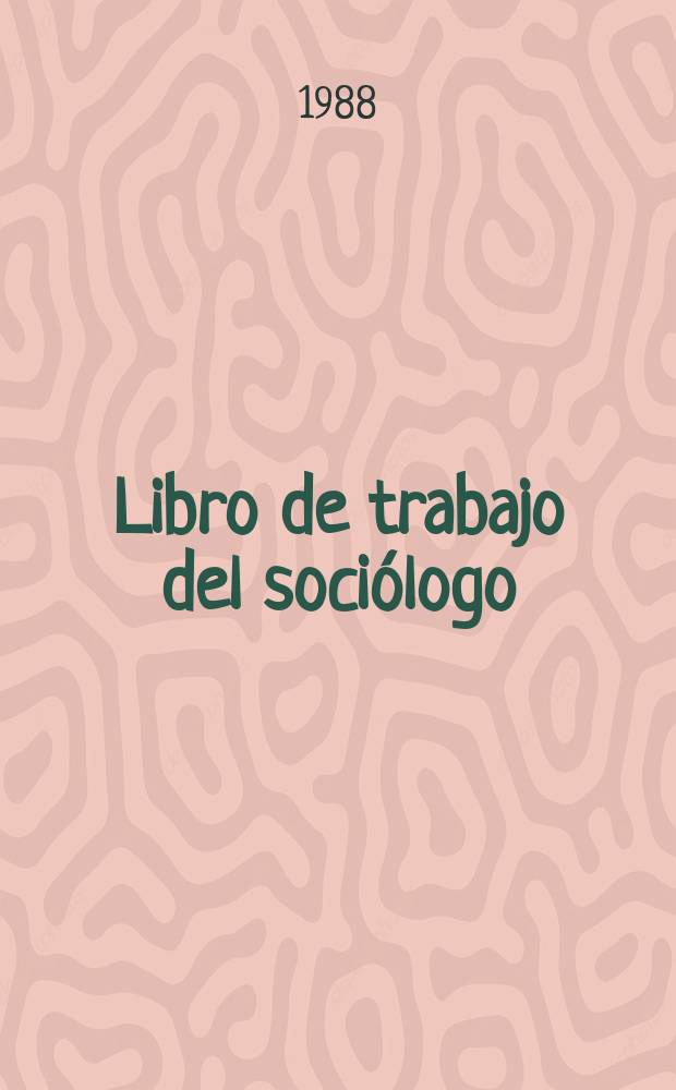 Libro de trabajo del soci&oacute;logo