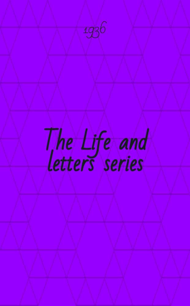 The Life and letters series