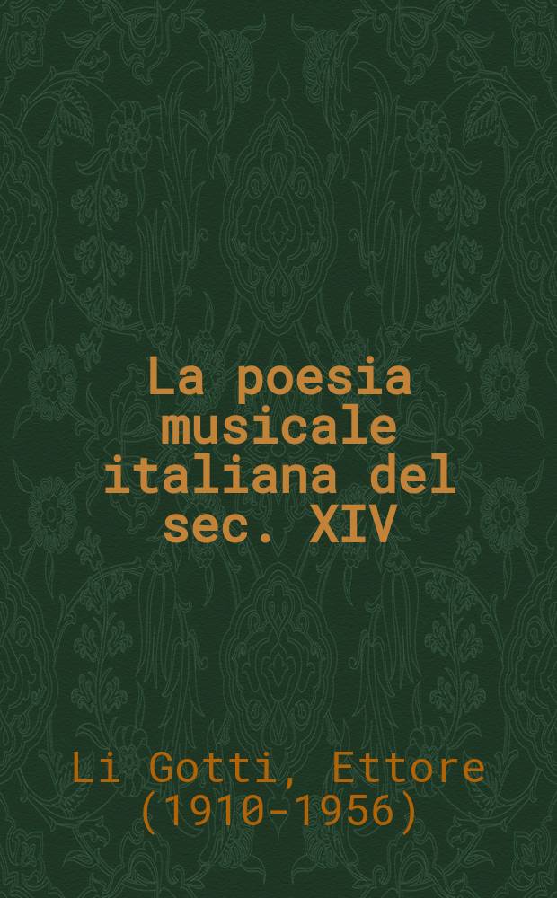 La poesia musicale italiana del sec. XIV