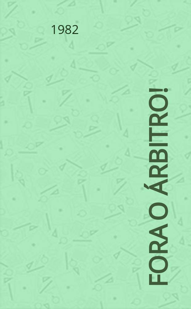 Fora o &aacute;rbitro!