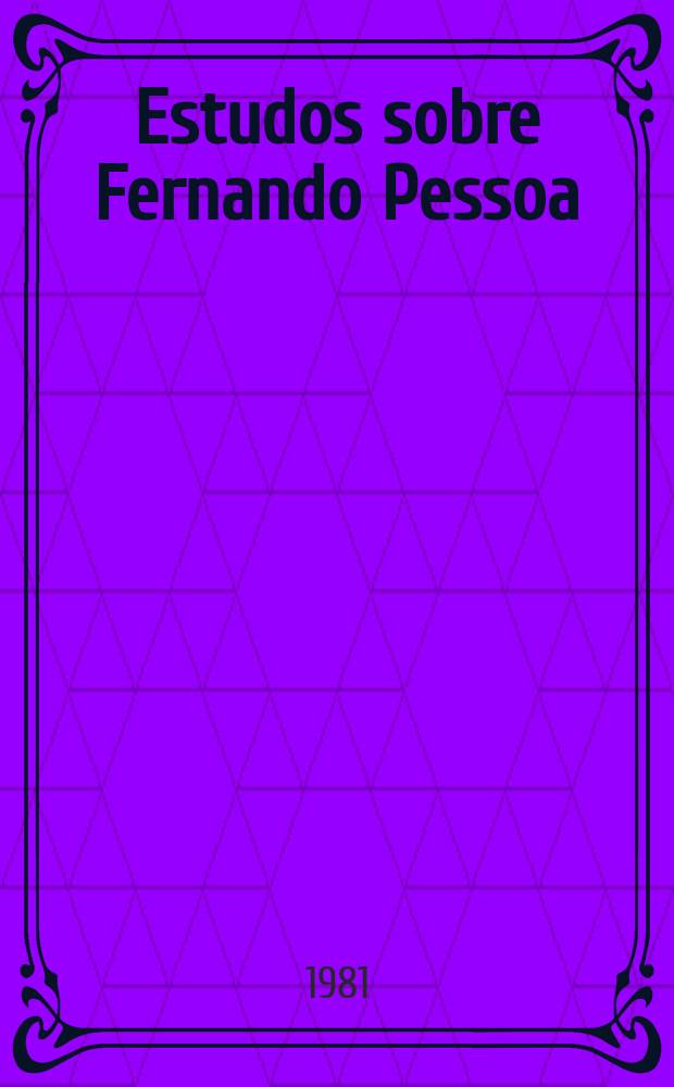 Estudos sobre Fernando Pessoa