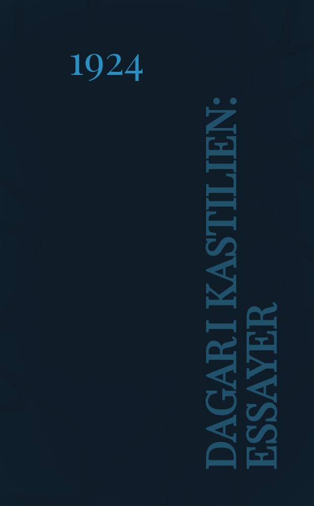 Dagar i Kastilien : Essayer