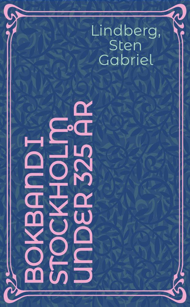 Bokband i Stockholm under 325 &aring;r