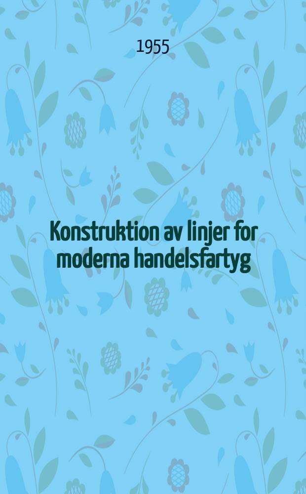 Konstruktion av linjer for moderna handelsfartyg
