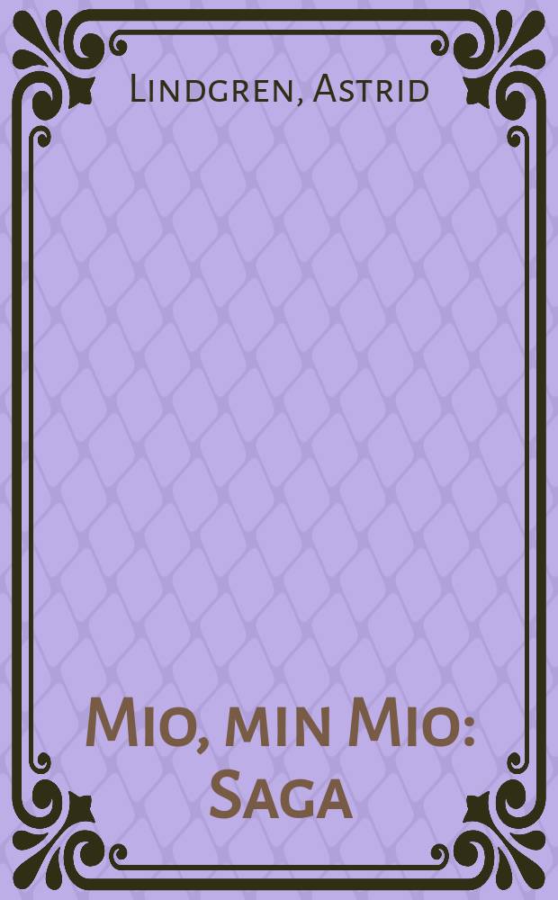 Mio, min Mio : Saga