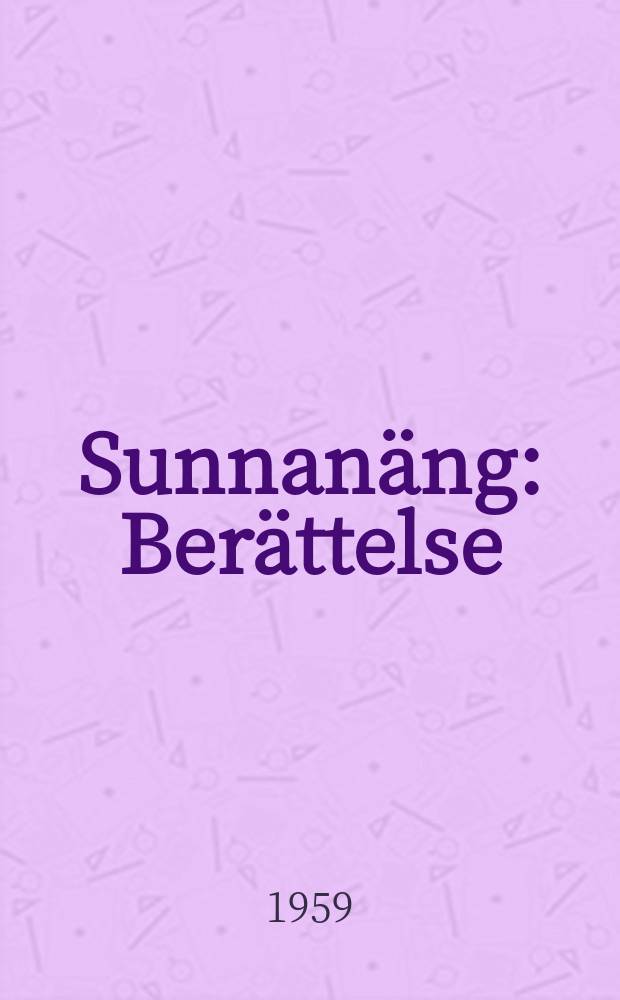 Sunnanäng : Berättelse