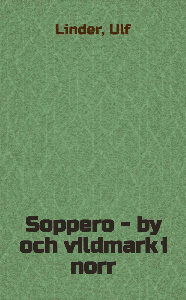 Soppero - by och vildmark i norr