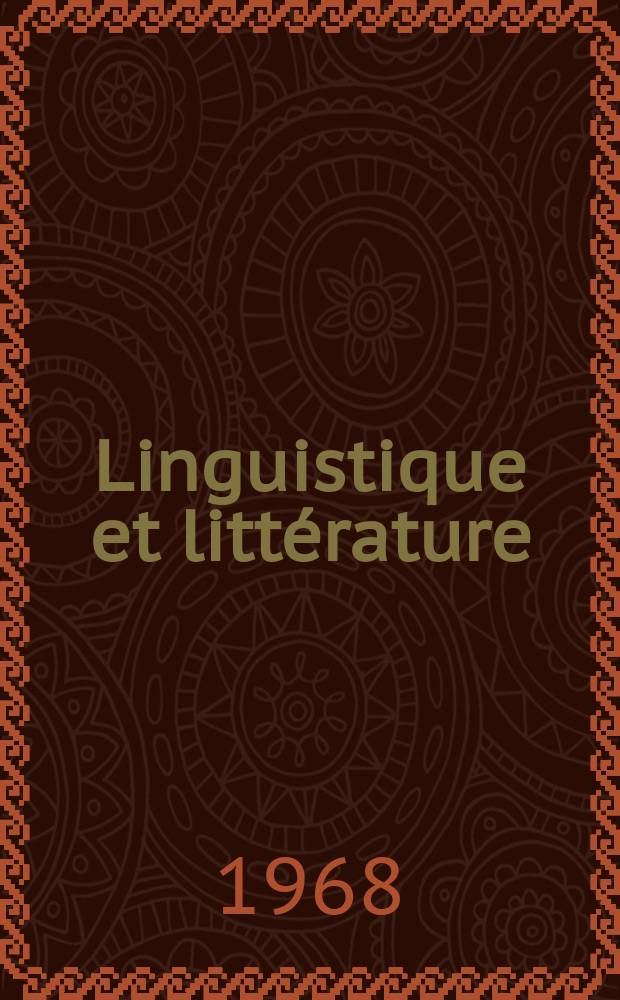 Linguistique et littérature : Colloque de Cluny. 16/17 avr. 1968