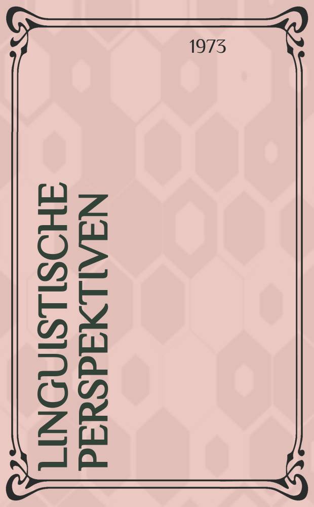 Linguistische Perspektiven : Referate des VII. Linguistischen Kolloquiums, Nijmegen, 26.-30. Sept. 1972