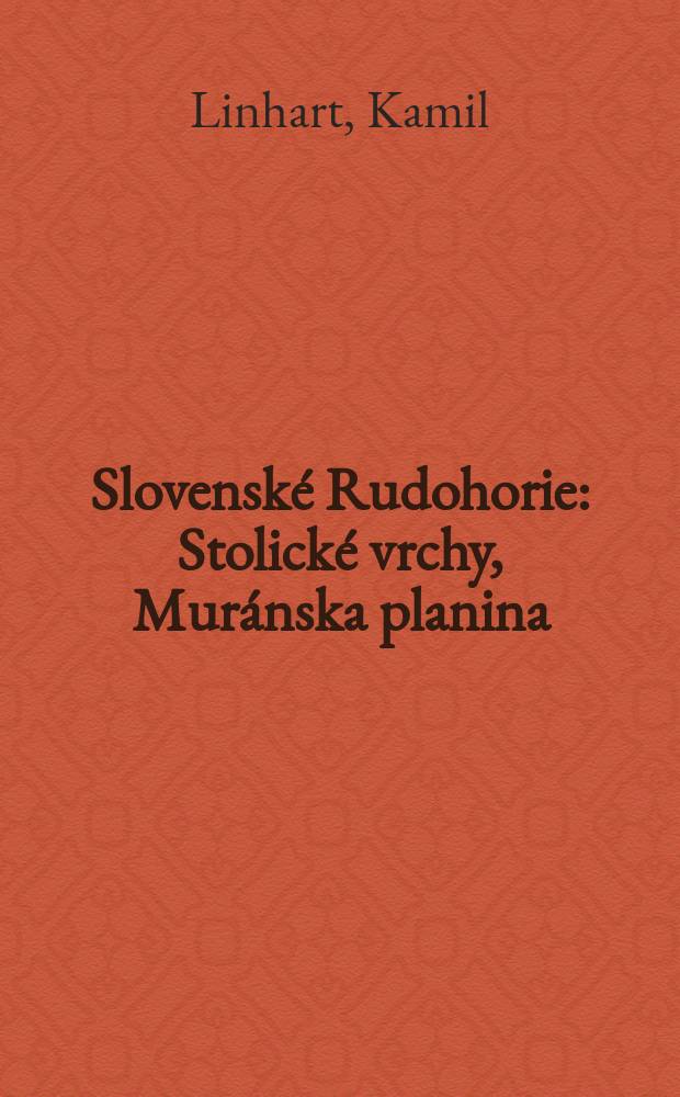 Slovenské Rudohorie : Stolické vrchy, Muránska planina