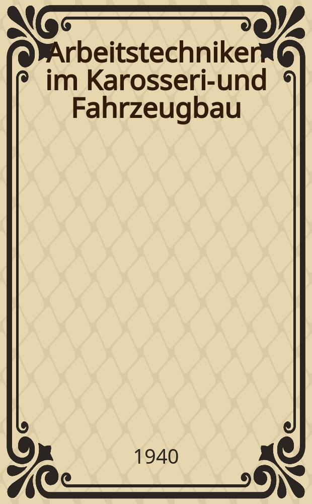 Arbeitstechniken im Karosserie- und Fahrzeugbau