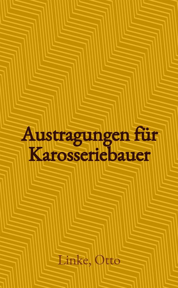 Austragungen für Karosseriebauer