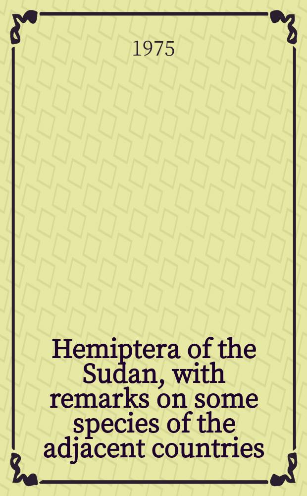 [Hemiptera of the Sudan, with remarks on some species of the adjacent countries