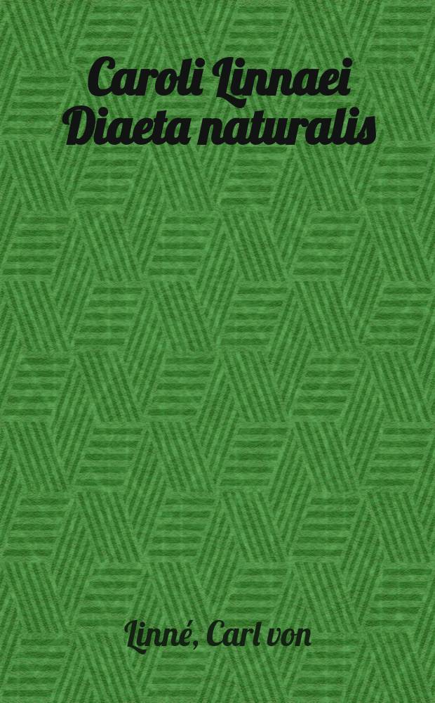 Caroli Linnaei Diaeta naturalis