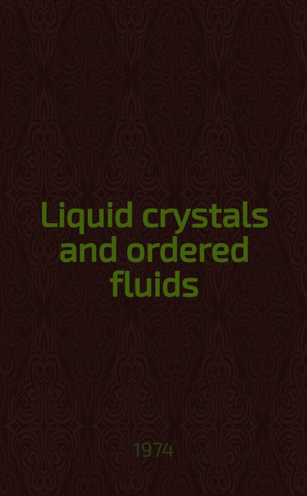 Liquid crystals and ordered fluids