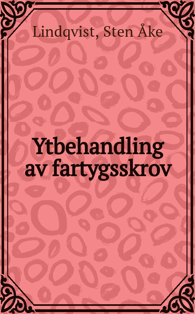 Ytbehandling av fartygsskrov = Preparation and painting of ships 'hulls : Shopprimertypens inverkan på korrosionsskyddet av fartygs undervattensdelar : Driftserfarenheter : The significance of the type of shop primer to the corrosion protection of ships bottoms