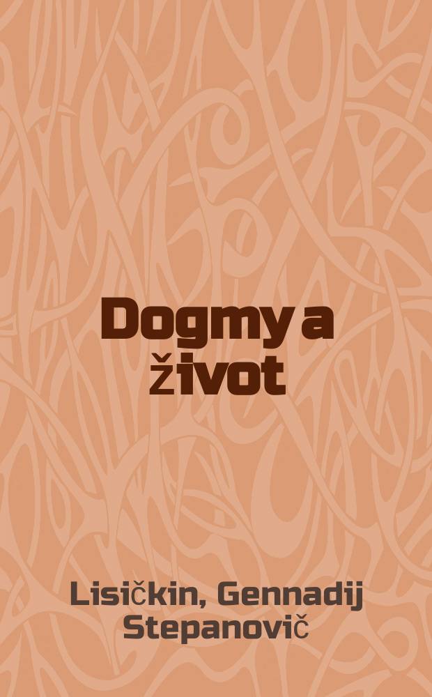 Dogmy a život