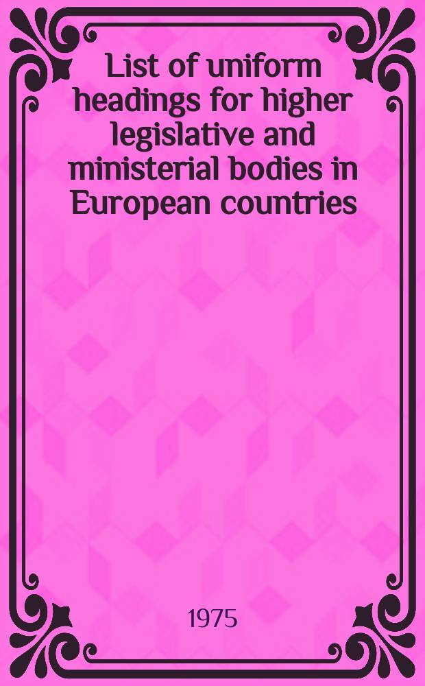 List of uniform headings for higher legislative and ministerial bodies in European countries