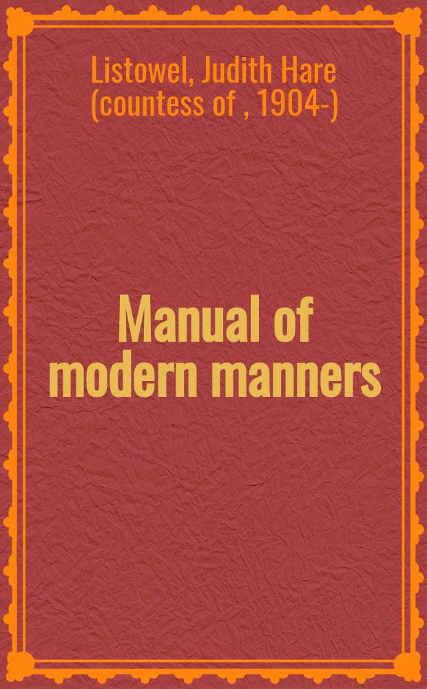 Manual of modern manners : A practical up-to-date guide for all occasions