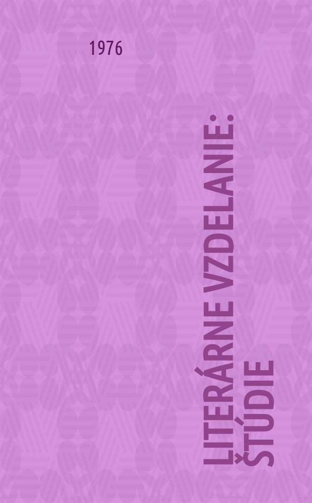 Liter&aacute;rne vzdelanie : &Scaron;t&uacute;die