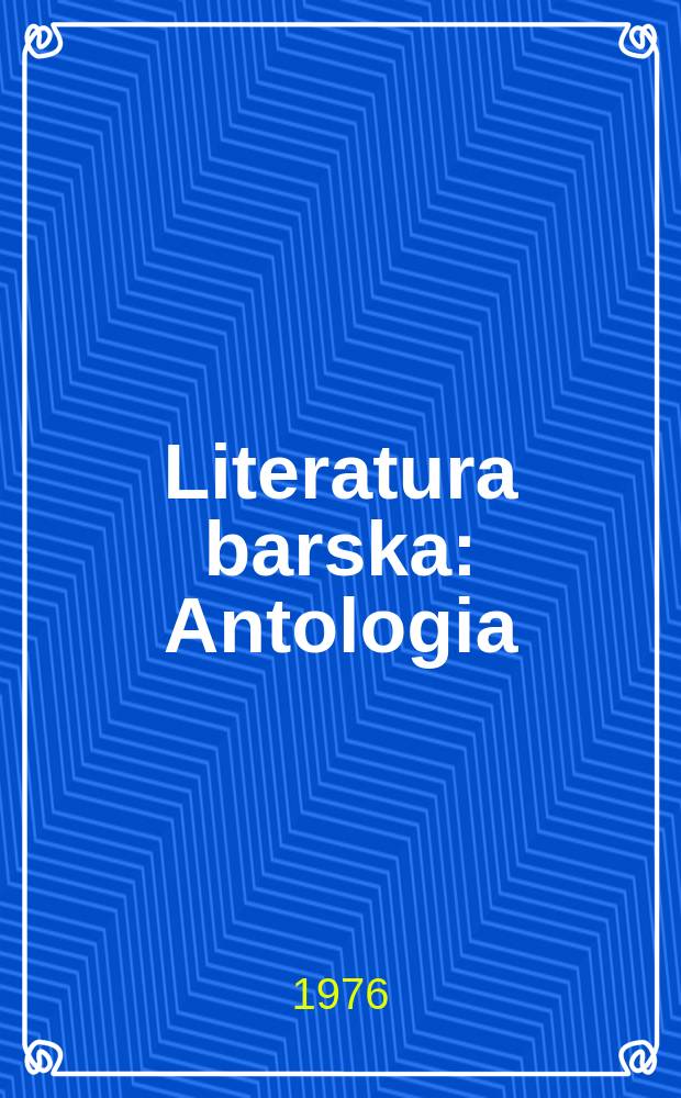 Literatura barska : Antologia