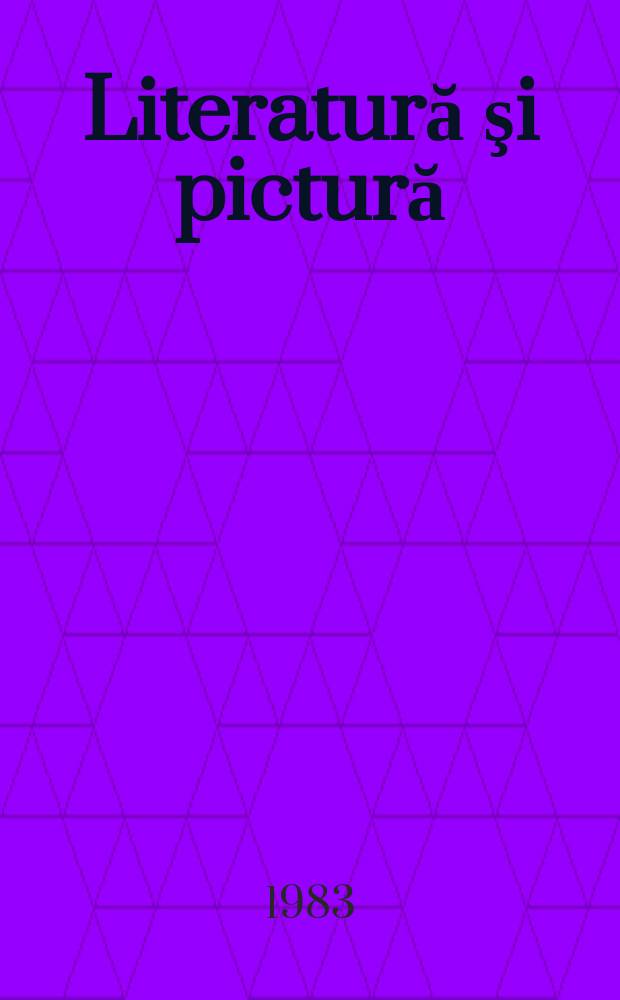 Literatură şi pictură : File din istoria criticii de artă din România