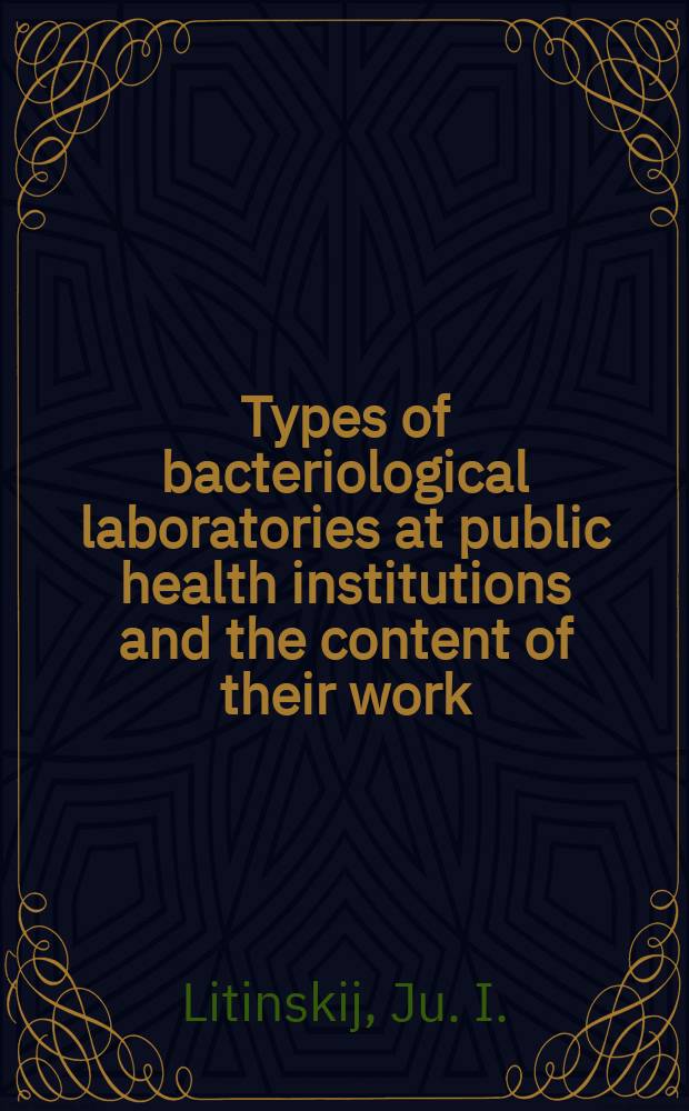 Types of bacteriological laboratories at public health institutions and the content of their work