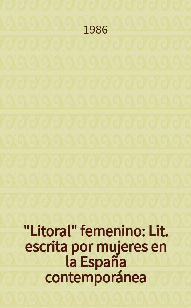 "Litoral" femenino : Lit. escrita por mujeres en la Espa&ntilde;a contempor&aacute;nea