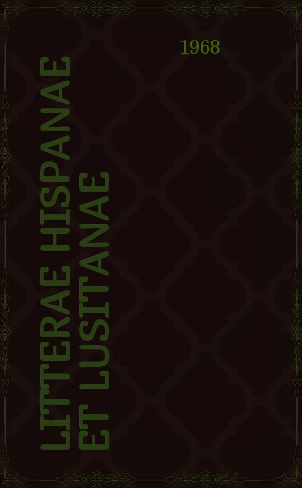Litterae Hispanae et Lusitanae : Festschrift zum 50jähren Bestehen des Ibero-amer. Forschungsinst. der Univ. Hamburg