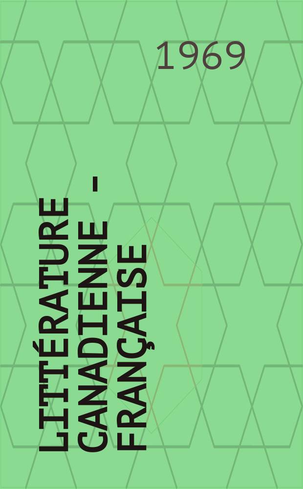 Litt&eacute;rature canadienne - fran&ccedil;aise