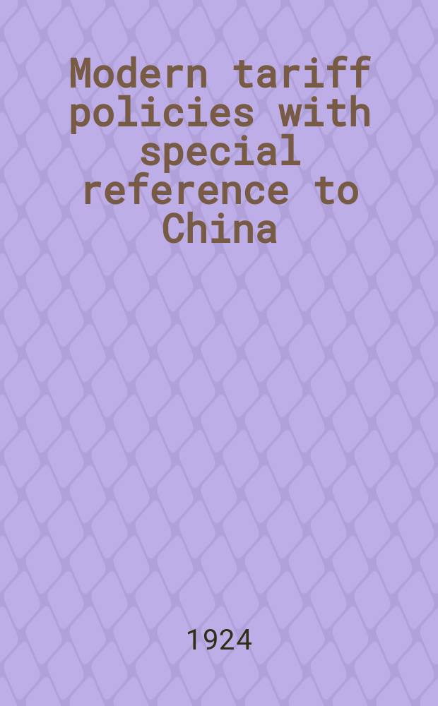 Modern tariff policies with special reference to China