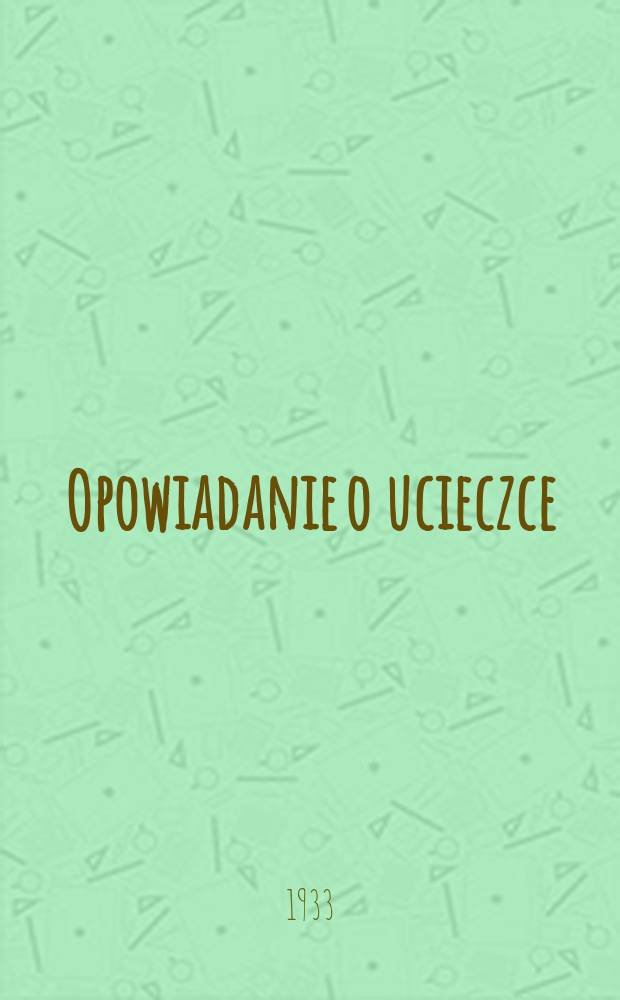 Opowiadanie o ucieczce