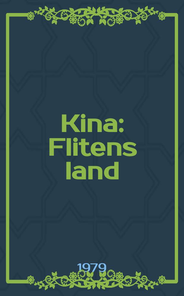 Kina : Flitens land