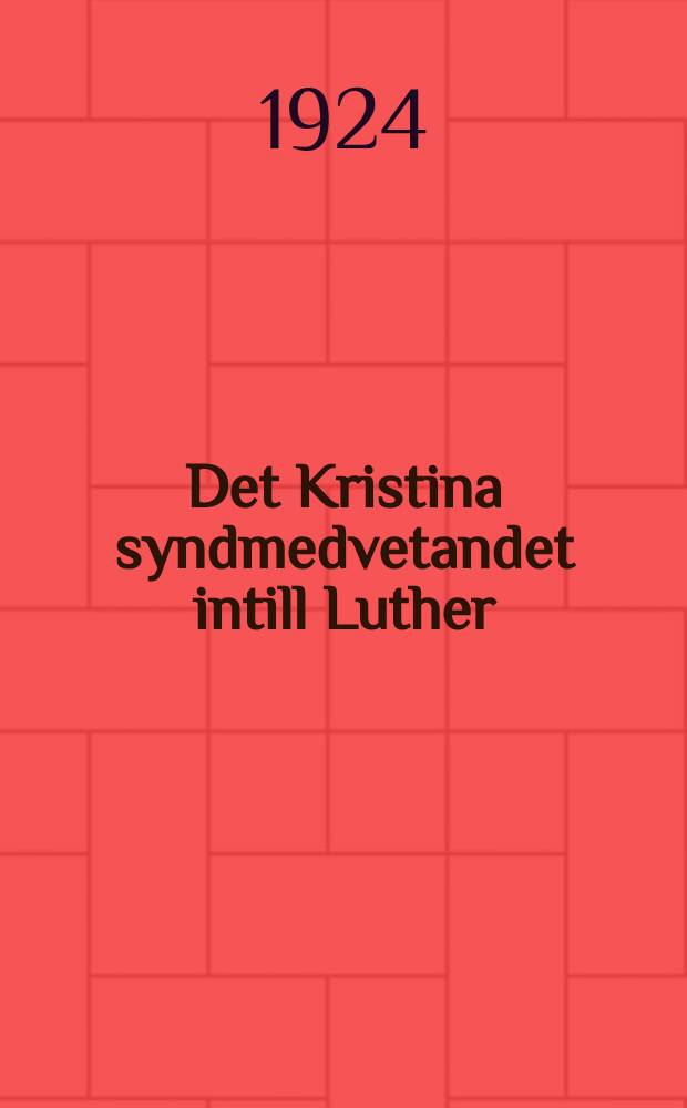 Det Kristina syndmedvetandet intill Luther